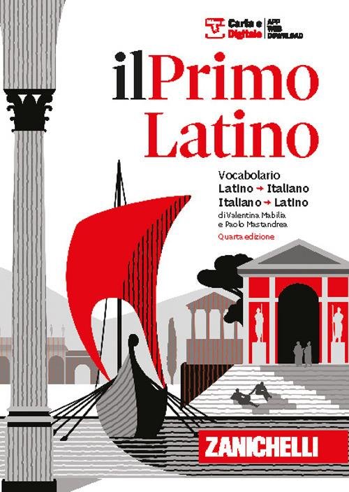 Il primo latino. Vocabolario latino-italiano, italiano-latino. Con Contenuto digitale