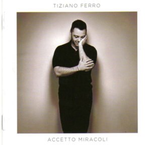 Tiziano Ferro – Accetto Miracoli