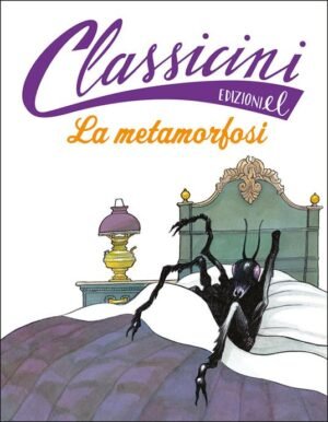 La metamorfosi. Classicini. Ediz. a colori