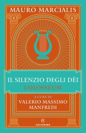 Il silenzio degli dei. Colosseum. Vol. 2