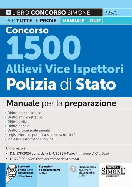 Concorso 1500 Allievi Vice Ispettori Polizia di Stato. Manuale per la preparazione. Con espansioni e aggiornamenti online. Con software online per la simulazione della prova