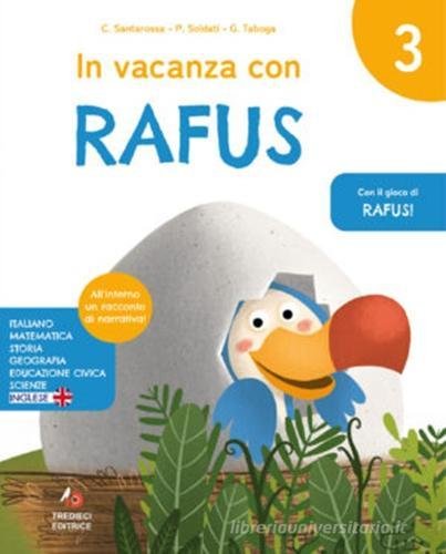 In vacanza con Rafus. Per la Scuola elementare vol. 3