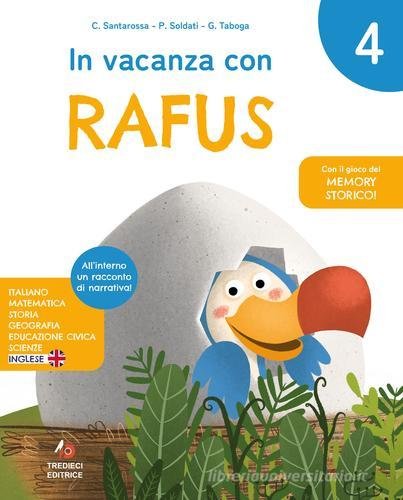 In vacanza con Rafus. Per la Scuola elementare vol. 4