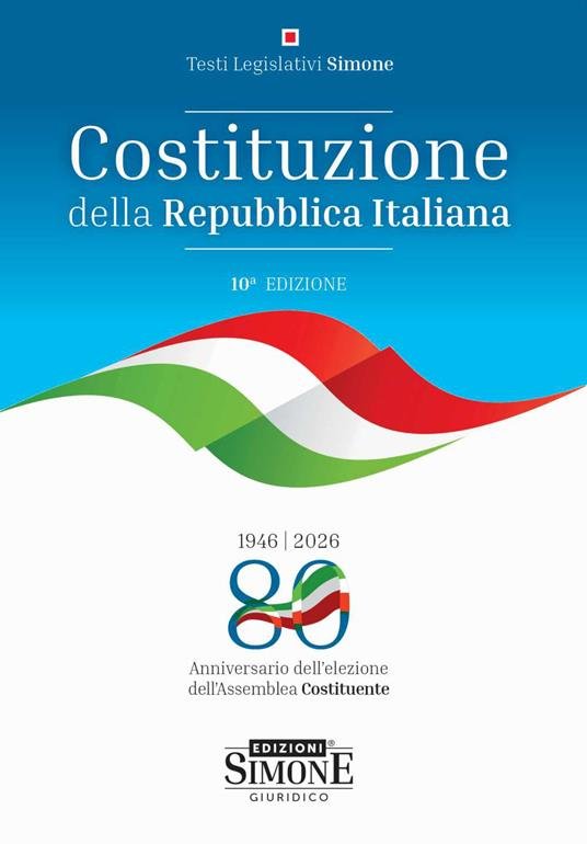 Costituzione della Repubblica Italiana. Nuova ediz.